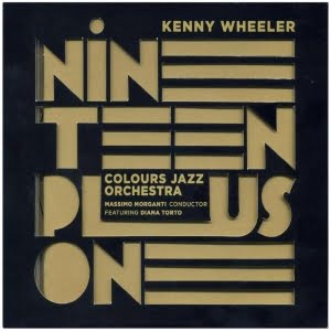 NINETEEN PLUS ONE (2010) - WITH THE COLOURS JAZZ ORCHESTRA